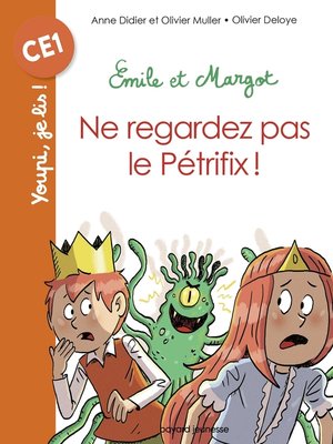 cover image of Emile et Margot--Ne regardez pas le Pétrifix